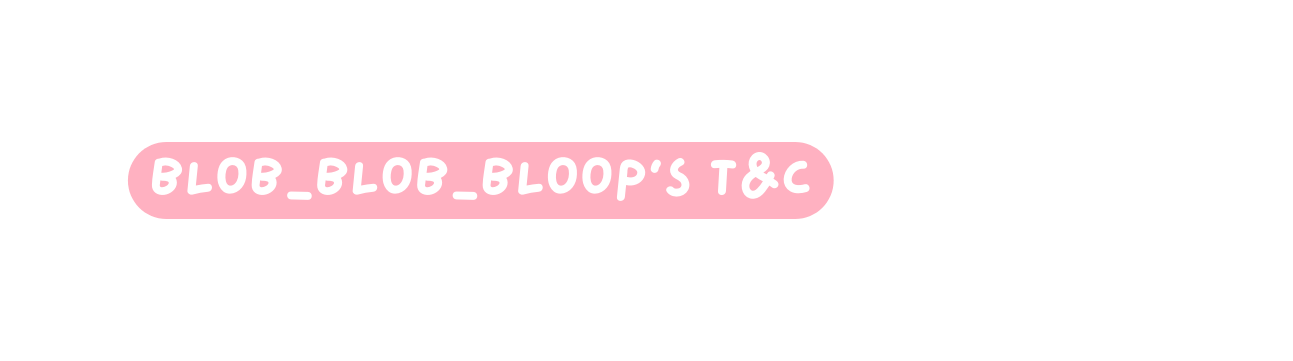 BLOB BLOB BLOOP S t c